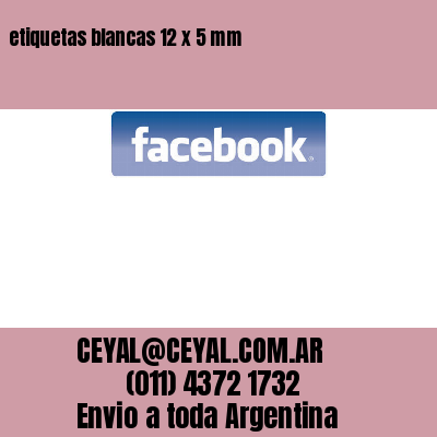 etiquetas blancas 12 x 5 mm