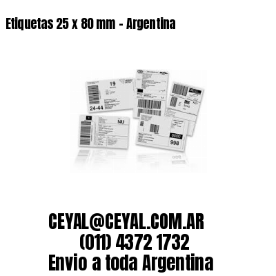 Etiquetas 25 x 80 mm – Argentina