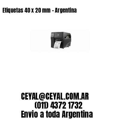 Etiquetas 40 x 20 mm – Argentina