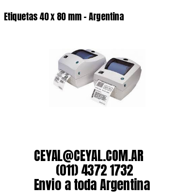 Etiquetas 40 x 80 mm – Argentina