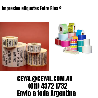 impresion etiquetas Entre Rios ?