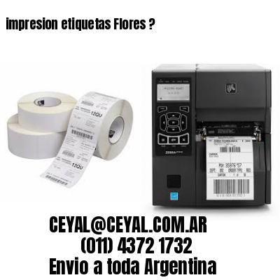 impresion etiquetas Flores ?