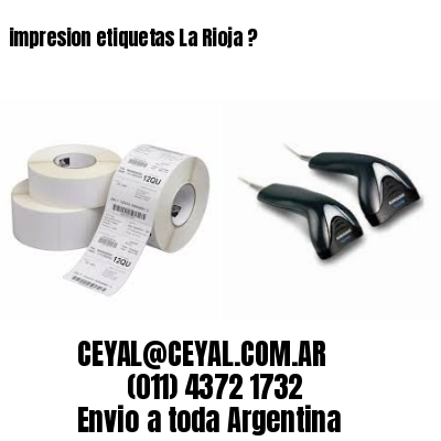 impresion etiquetas La Rioja ?