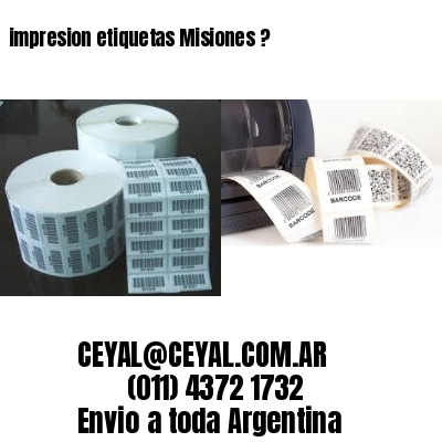 impresion etiquetas Misiones ?