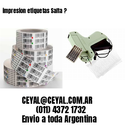 impresion etiquetas Salta ?