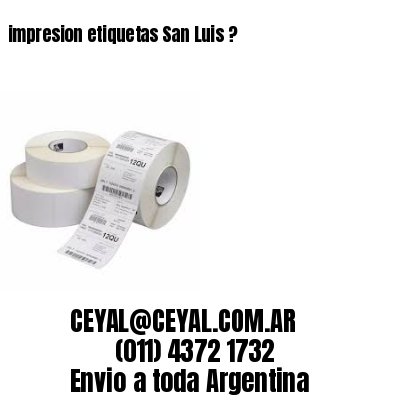 impresion etiquetas San Luis ?