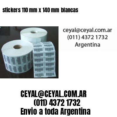 stickers 110 mm x 140 mm	blancas