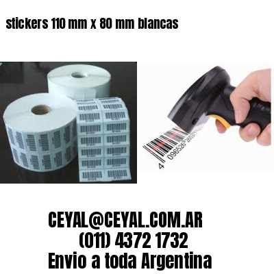 stickers 110 mm x 80 mm	blancas