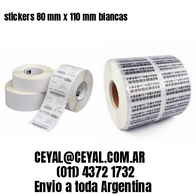 stickers 80 mm x 110 mm	blancas