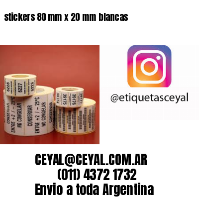 stickers 80 mm x 20 mm	blancas