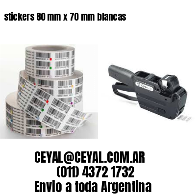 stickers 80 mm x 70 mm	blancas