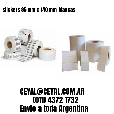 stickers 85 mm x 140 mm	blancas