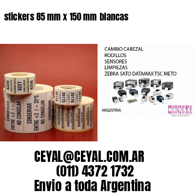 stickers 85 mm x 150 mm	blancas