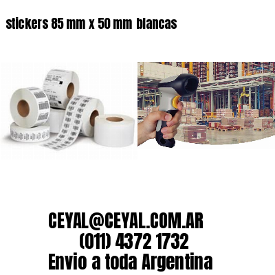 stickers 85 mm x 50 mm	blancas