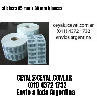 stickers 85 mm x 60 mm	blancas