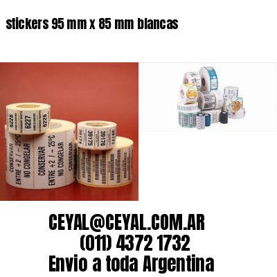stickers 95 mm x 85 mm	blancas