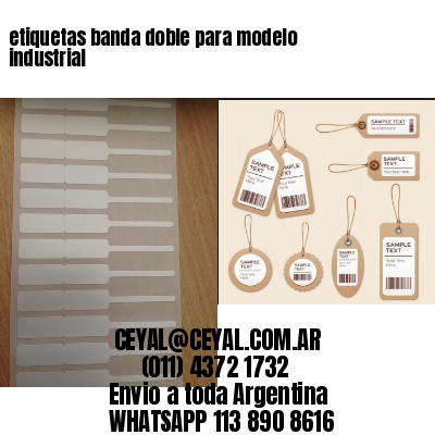 etiquetas banda doble para modelo industrial