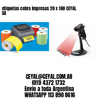etiquetas cebra impresas 20 x 100 CEYAL SA