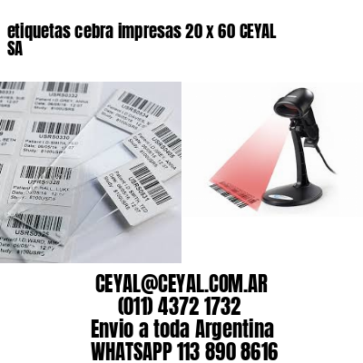 etiquetas cebra impresas 20 x 60 CEYAL SA
