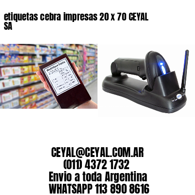 etiquetas cebra impresas 20 x 70 CEYAL SA