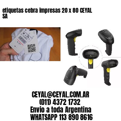 etiquetas cebra impresas 20 x 80 CEYAL SA