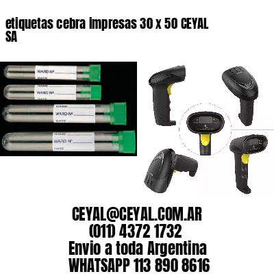 etiquetas cebra impresas 30 x 50 CEYAL SA