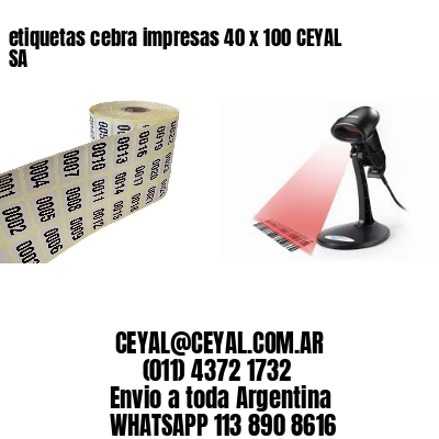 etiquetas cebra impresas 40 x 100 CEYAL SA