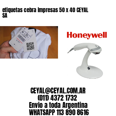 etiquetas cebra impresas 50 x 40 CEYAL SA