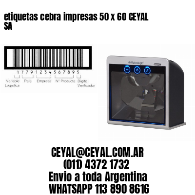 etiquetas cebra impresas 50 x 60 CEYAL SA