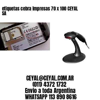 etiquetas cebra impresas 70 x 100 CEYAL SA