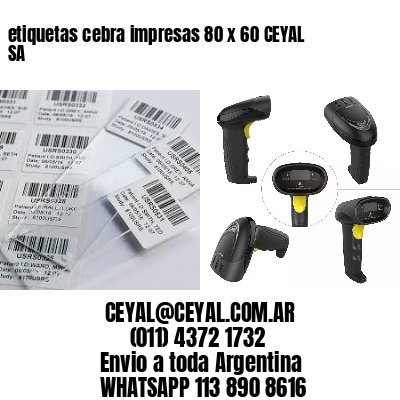 etiquetas cebra impresas 80 x 60 CEYAL SA