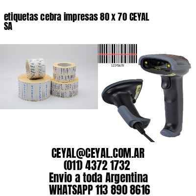 etiquetas cebra impresas 80 x 70 CEYAL SA