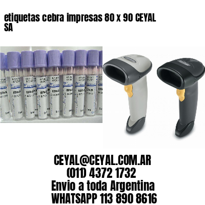 etiquetas cebra impresas 80 x 90 CEYAL SA