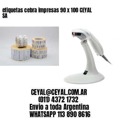 etiquetas cebra impresas 90 x 100 CEYAL SA