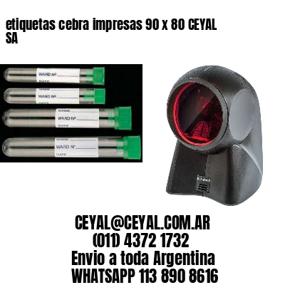 etiquetas cebra impresas 90 x 80 CEYAL SA