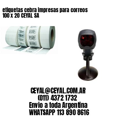 etiquetas cebra impresas para correos 100 x 20 CEYAL SA