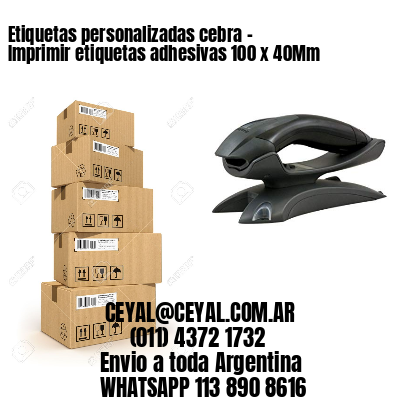 Etiquetas personalizadas cebra – Imprimir etiquetas adhesivas 100 x 40Mm