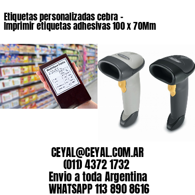 Etiquetas personalizadas cebra – Imprimir etiquetas adhesivas 100 x 70Mm
