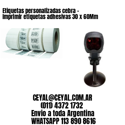 Etiquetas personalizadas cebra – Imprimir etiquetas adhesivas 30 x 60Mm