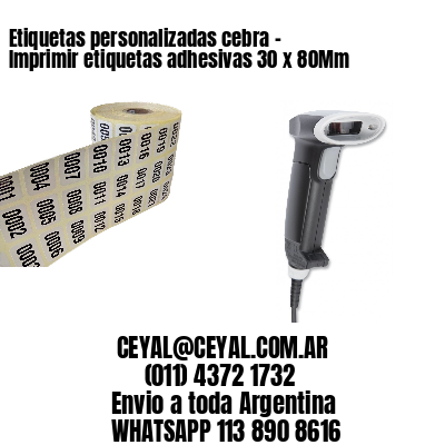 Etiquetas personalizadas cebra – Imprimir etiquetas adhesivas 30 x 80Mm