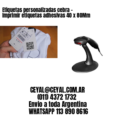 Etiquetas personalizadas cebra – Imprimir etiquetas adhesivas 40 x 80Mm