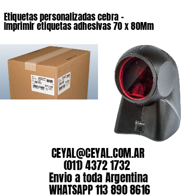 Etiquetas personalizadas cebra – Imprimir etiquetas adhesivas 70 x 80Mm