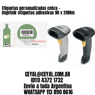 Etiquetas personalizadas cebra – Imprimir etiquetas adhesivas 90 x 20Mm