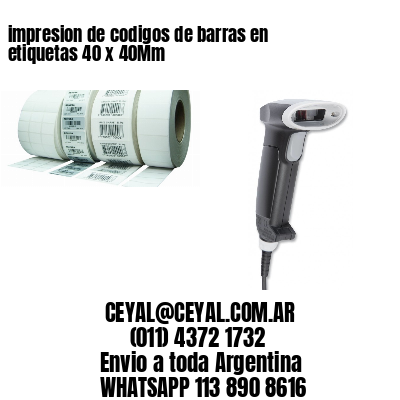 impresion de codigos de barras en etiquetas 40 x 40Mm