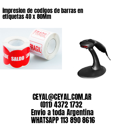 impresion de codigos de barras en etiquetas 40 x 80Mm