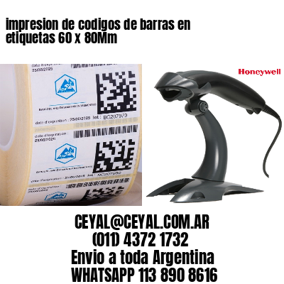 impresion de codigos de barras en etiquetas 60 x 80Mm