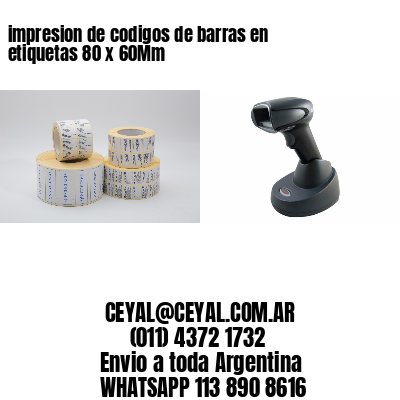 impresion de codigos de barras en etiquetas 80 x 60Mm