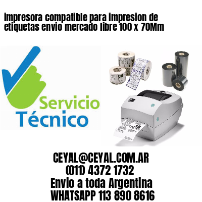 impresora compatible para impresion de etiquetas envio mercado libre 100 x 70Mm