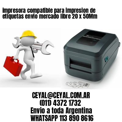 impresora compatible para impresion de etiquetas envio mercado libre 20 x 50Mm