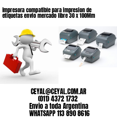 impresora compatible para impresion de etiquetas envio mercado libre 30 x 100Mm